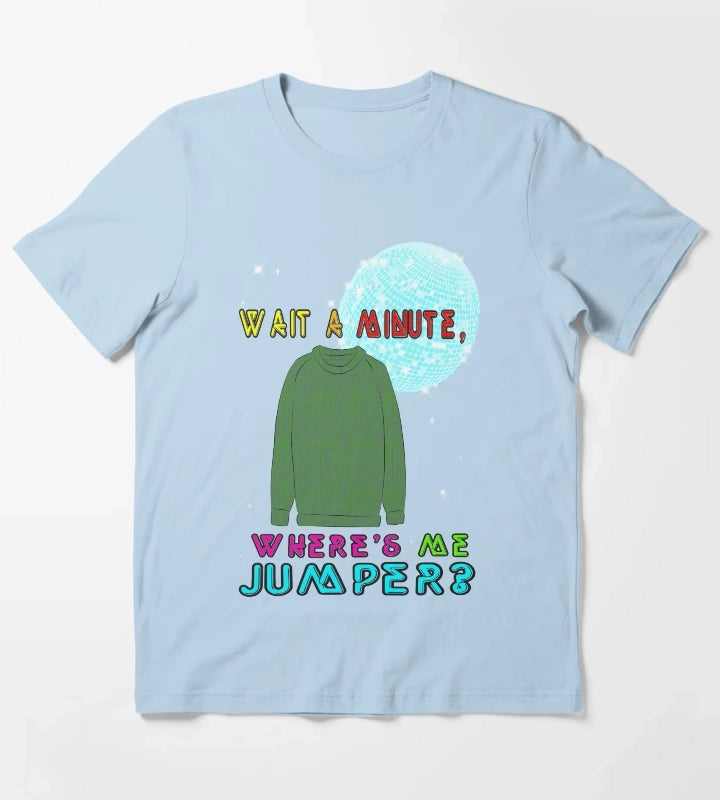Wheres me Jumper T-Shirt Sky Blue