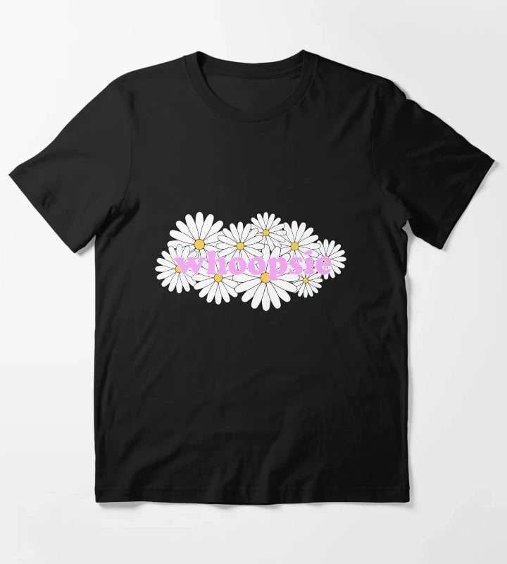 Whoopsie Daisies T-Shirt