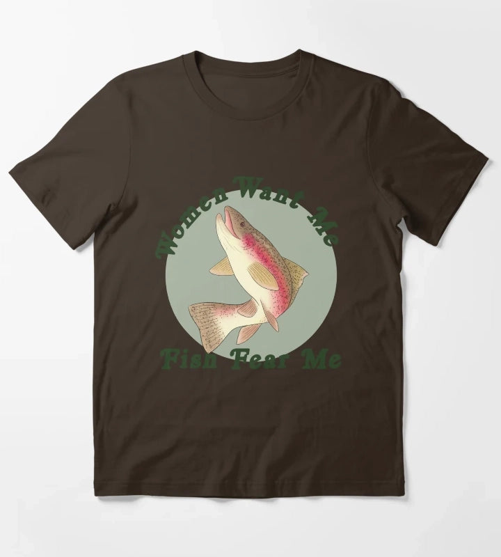 Women Want Me Fish Fear Me T-Shirt Brown