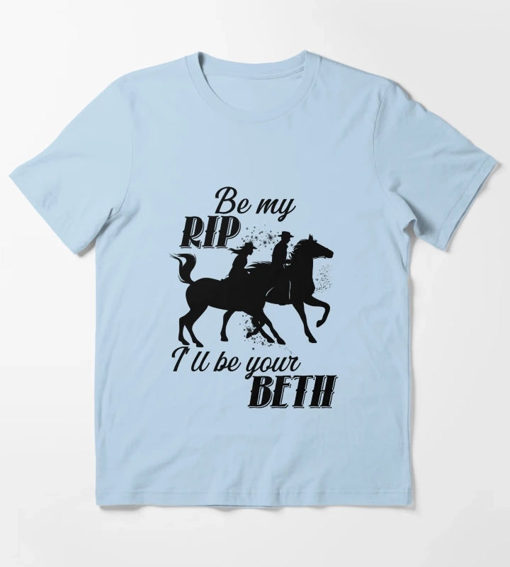 Wrangle Me Rip Wheeler Yellowstone Lover T-Shirt Sky Blue