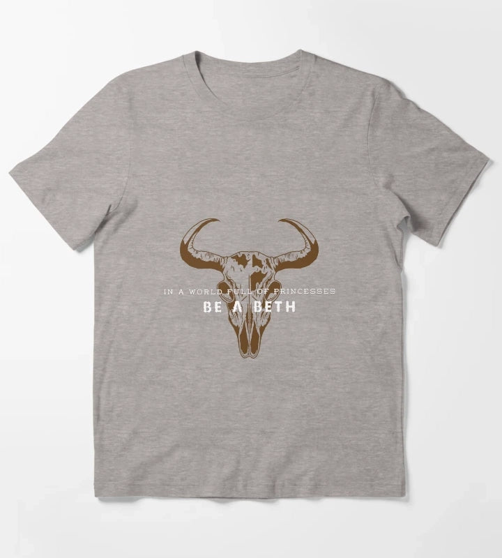 Yellowstone In a world full of princesses be a Beth T-Shirt Heather Grey