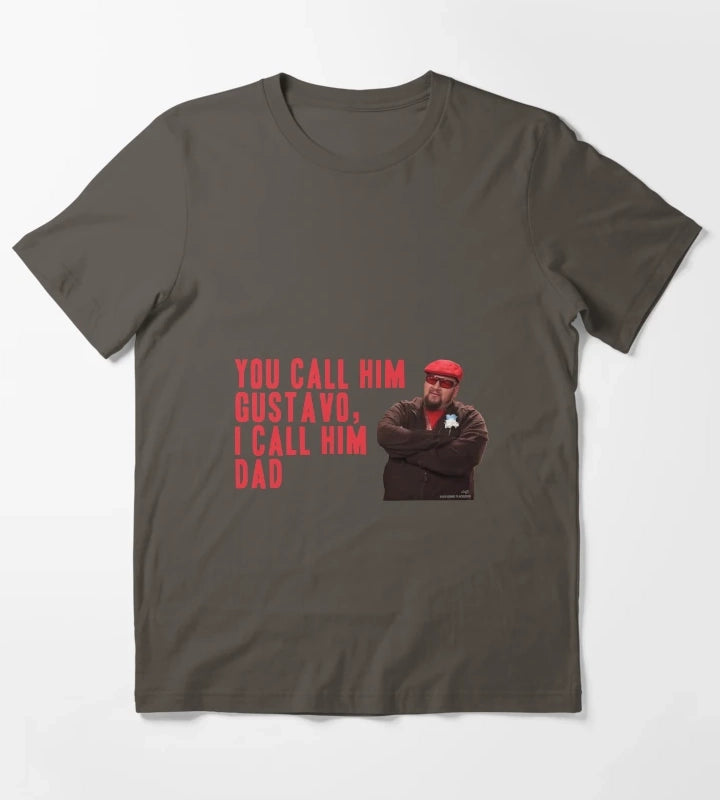 You Call Him Gustavo I Call Him Dad T-Shirt Dark Grey