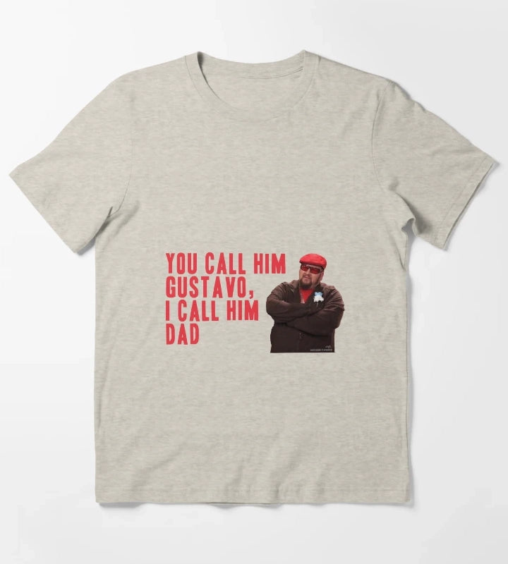 You Call Him Gustavo I Call Him Dad T-Shirt Cream