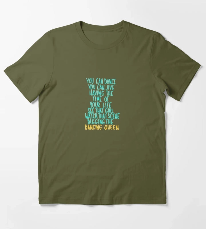 You Can Dance You Can Jive T-Shirt Olive Green