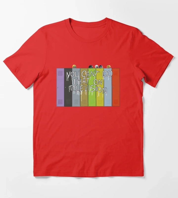 You Cant Do That On Television T-Shirt Red