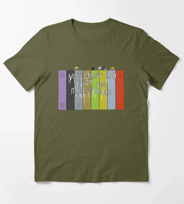 You Cant Do That On Television T-Shirt Olive Green