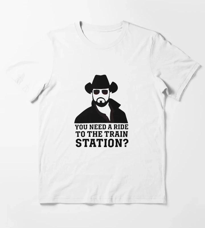 You Need a Ride to the Train Station 1 T-Shirt White