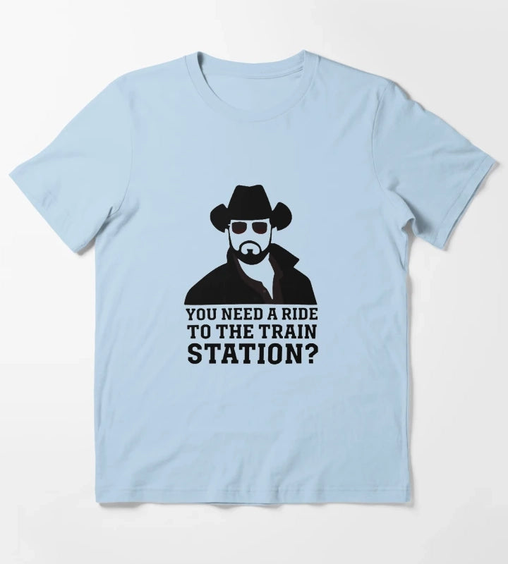 You Need a Ride to the Train Station 1 T-Shirt Sky Blue