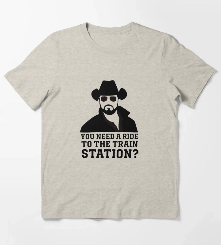 You Need a Ride to the Train Station 1 T-Shirt Cream