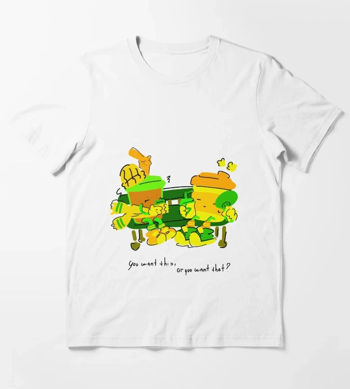 You Want This Or You Want That Coffee T-Shirt White