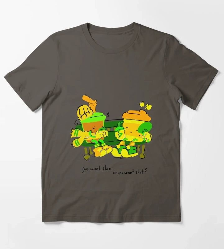 You Want This Or You Want That Coffee T-Shirt Dark Grey