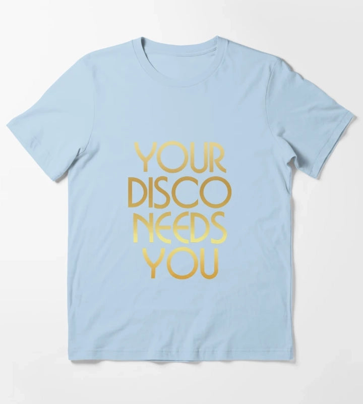 Your Disco Needs You Kylie Minogue Light Years Gold T-Shirt Sky Blue