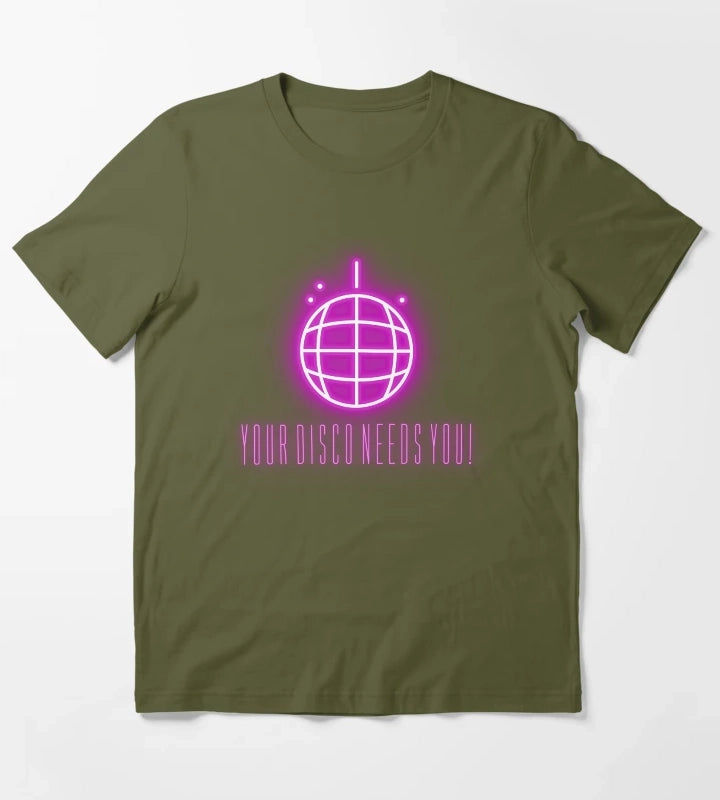 Your Disco Needs You PURPLE T-Shirt Olive Green