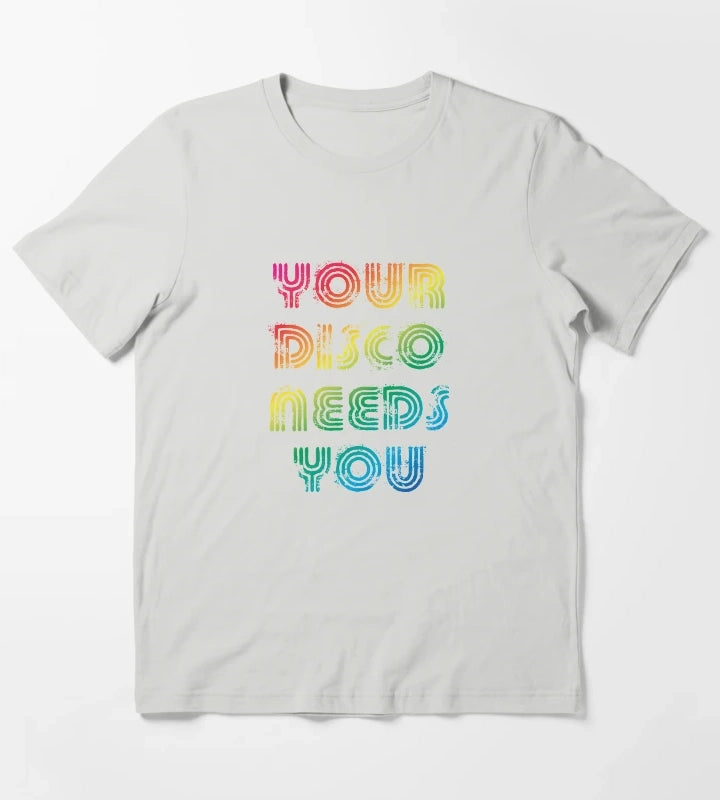 Your disco needs you T-Shirt Light Grey