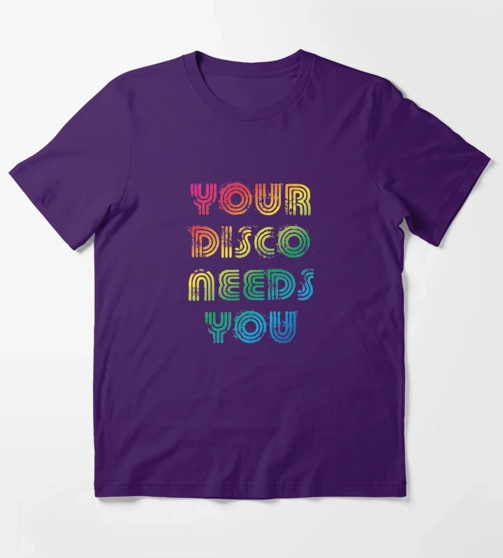 Your disco needs you T-Shirt Purple