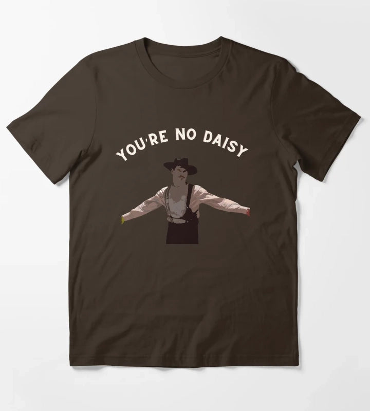 Youre No Daisy T-Shirt Brown