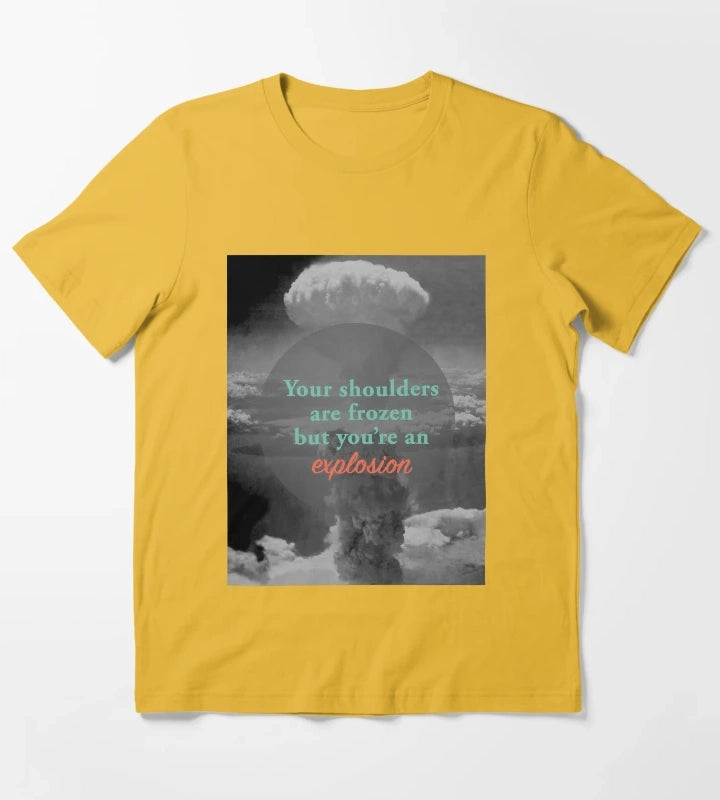 Youre an Explosion T-Shirt Yellow