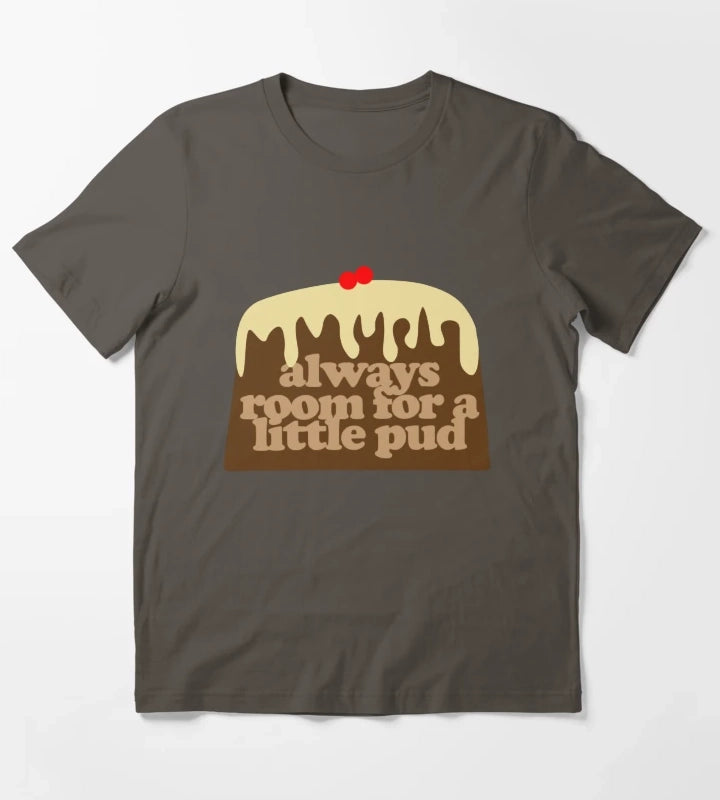always room for a little christmas pud T-Shirt Dark Grey
