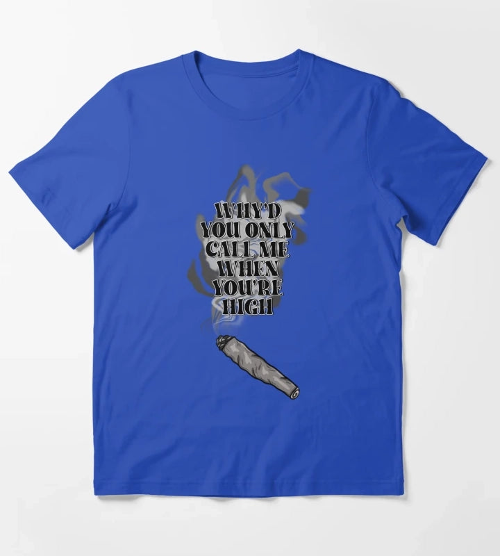 arctic monkeys whyd you only call me T-Shirt Blue