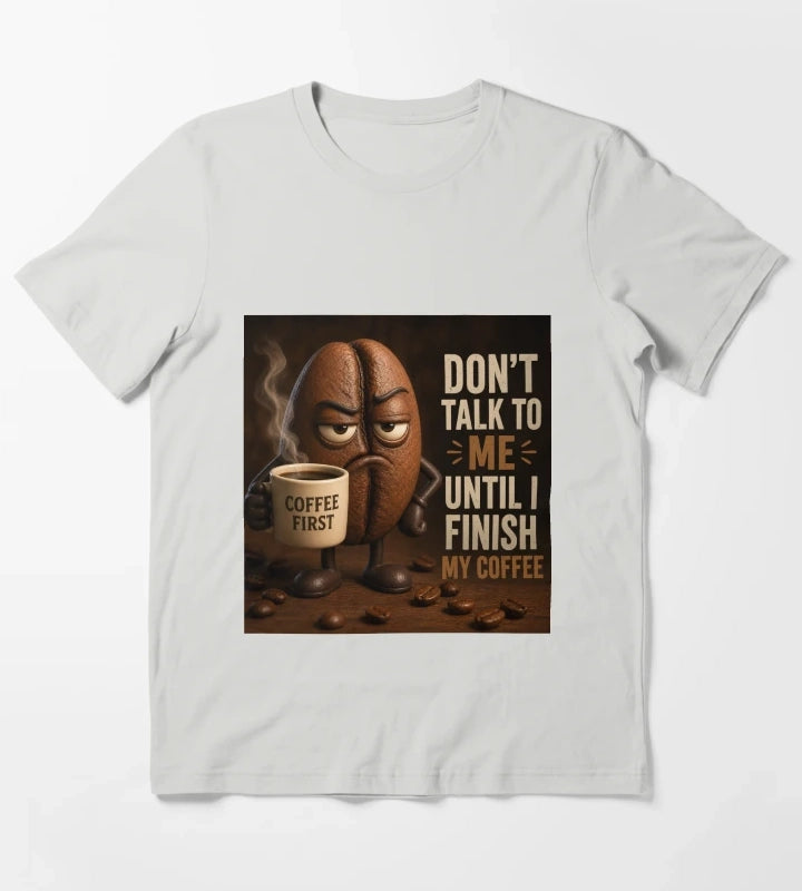 coffee first T-Shirt Light Grey