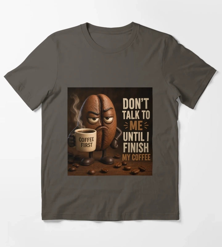 coffee first T-Shirt Dark Grey
