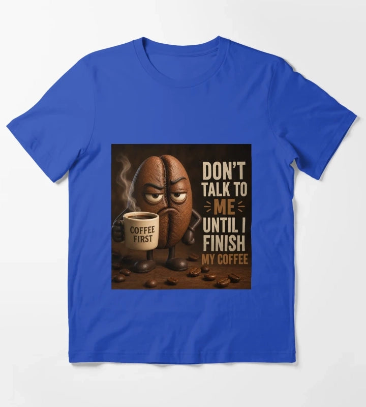 coffee first T-Shirt Blue