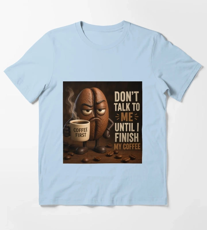 coffee first T-Shirt Sky Blue