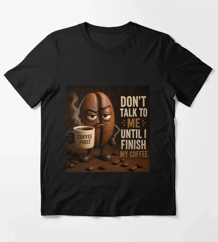 coffee first T-Shirt