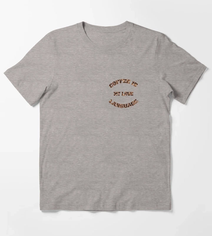 coffee is my love T-Shirt Heather Grey