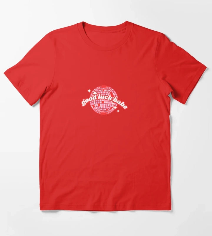 good luck babe T-Shirt Red