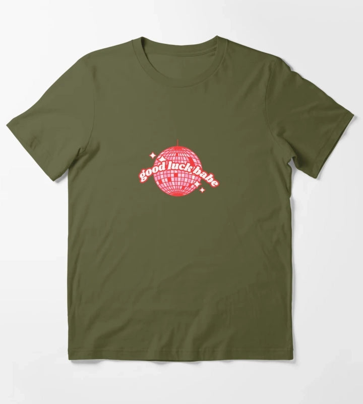 good luck babe T-Shirt Olive Green