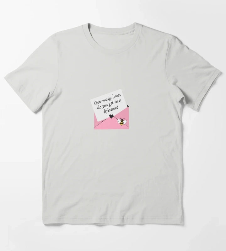 how many loves do you get in a lifetime magnolia parks pink letter envelope T-Shirt Light Grey
