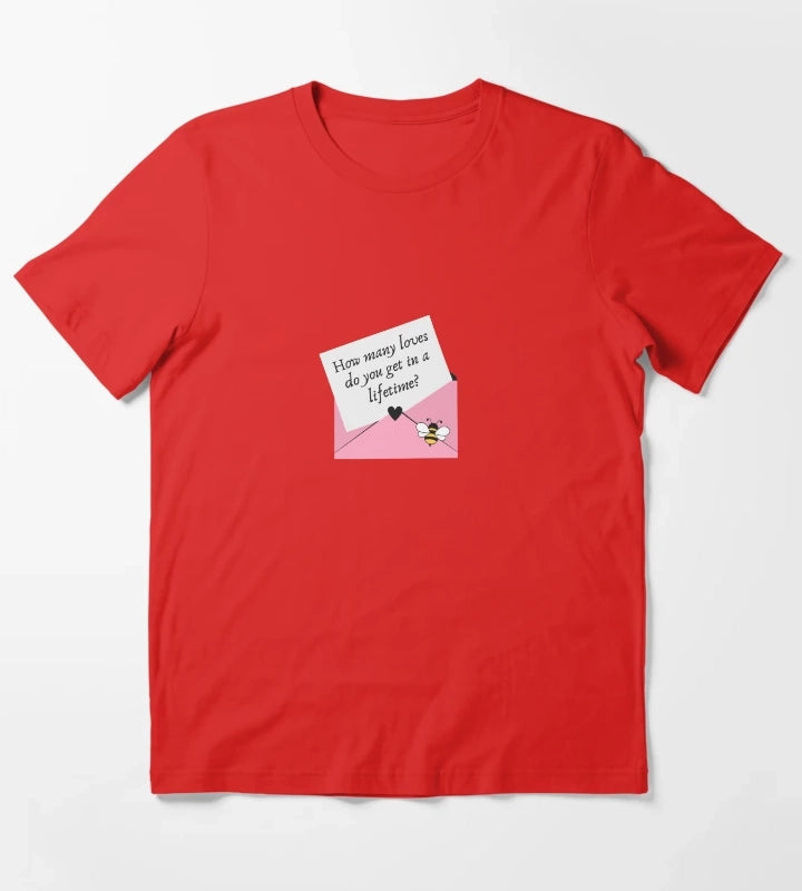 how many loves do you get in a lifetime magnolia parks pink letter envelope T-Shirt Red