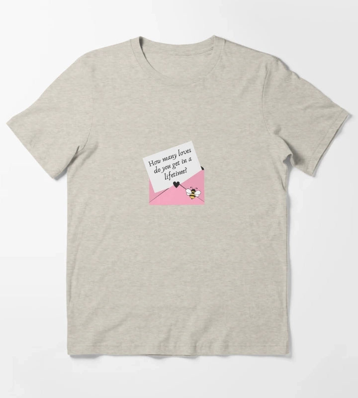 how many loves do you get in a lifetime magnolia parks pink letter envelope T-Shirt Cream