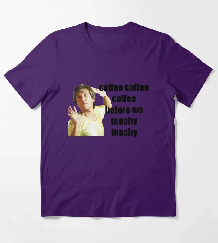 mr g coffe coffee coffee before we teachy teachy T-Shirt Purple