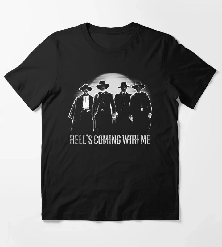 ombstone Doc Holiday Hells Coming with Me T-Shirt