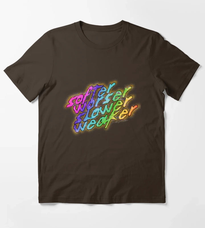 softer worser slower weaker T-Shirt Brown