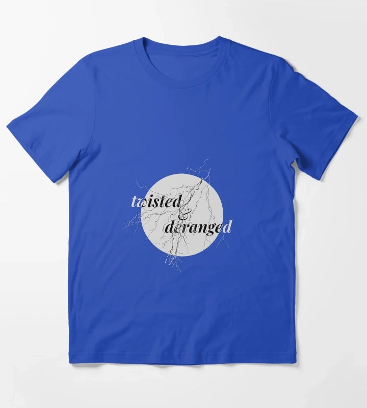still twisted and deranged 2 T-Shirt Blue