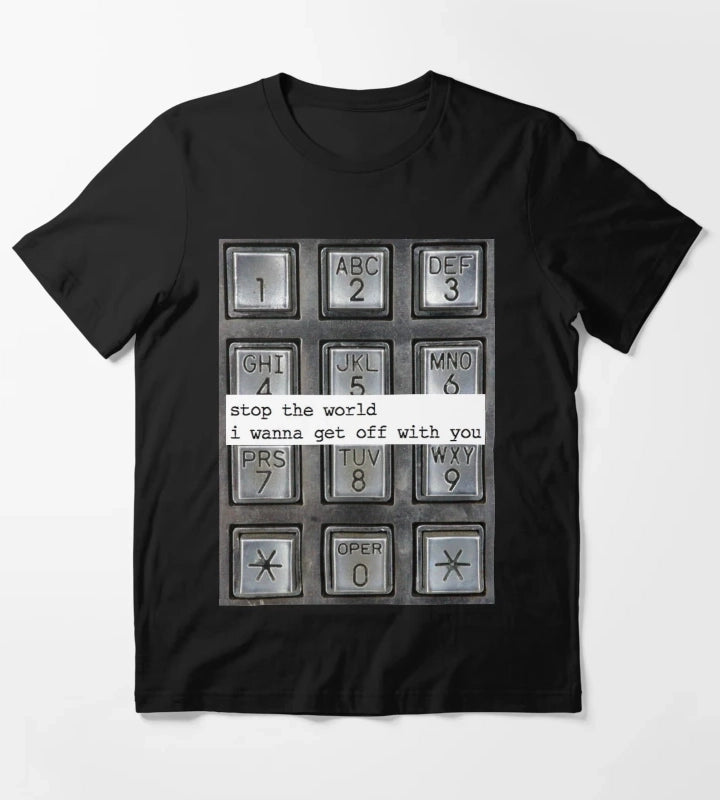 stop the world T-Shirt