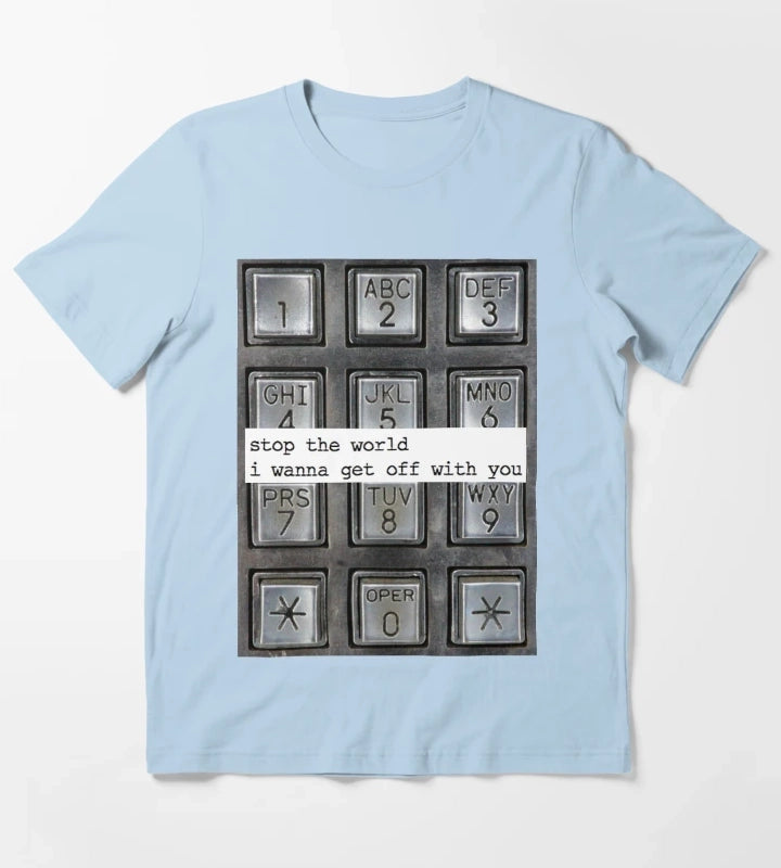 stop the world T-Shirt Sky Blue