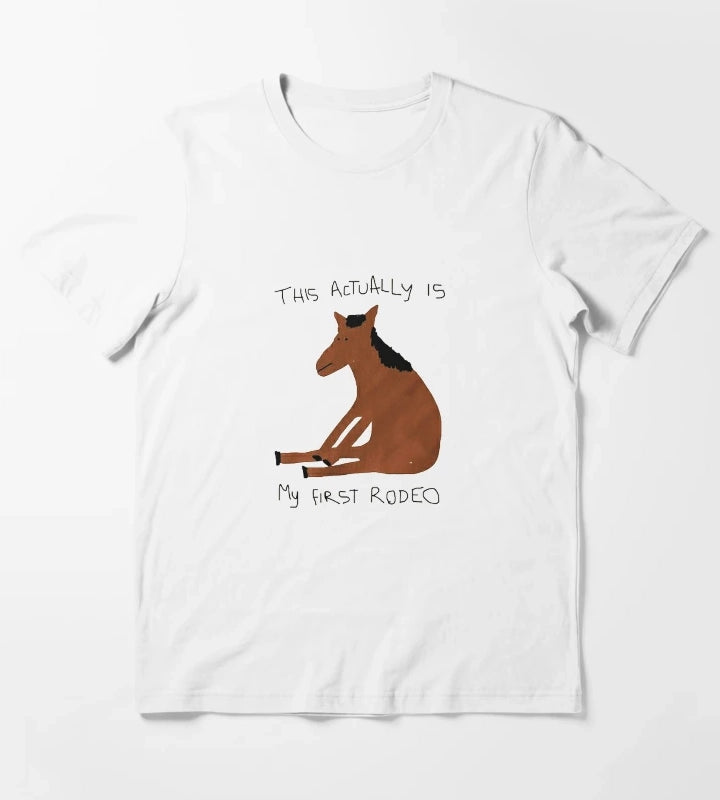 this is my first rodeo T-Shirt White