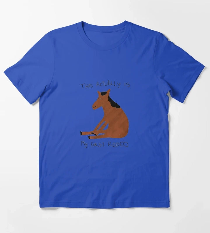 this is my first rodeo T-Shirt Blue