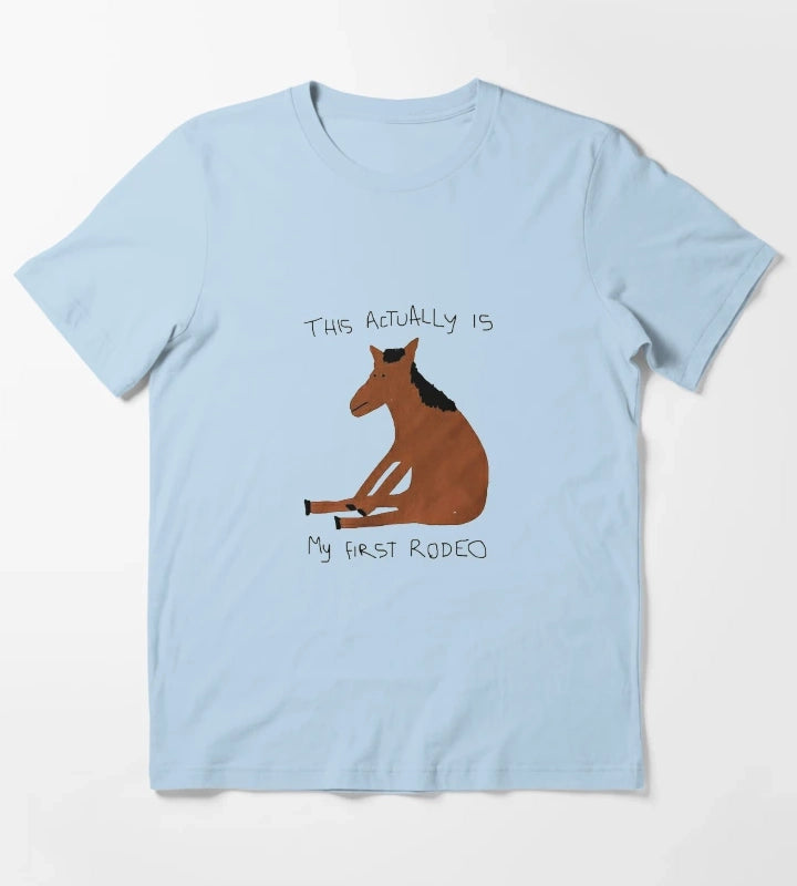 this is my first rodeo T-Shirt Sky Blue